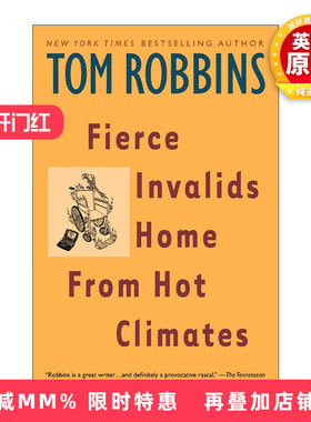 英文原版 Fierce Invalids Home from Hot Climates 勇猛残者酷热中回家 幽默小说 Tom Robbins 英文版 进口英语原版书籍