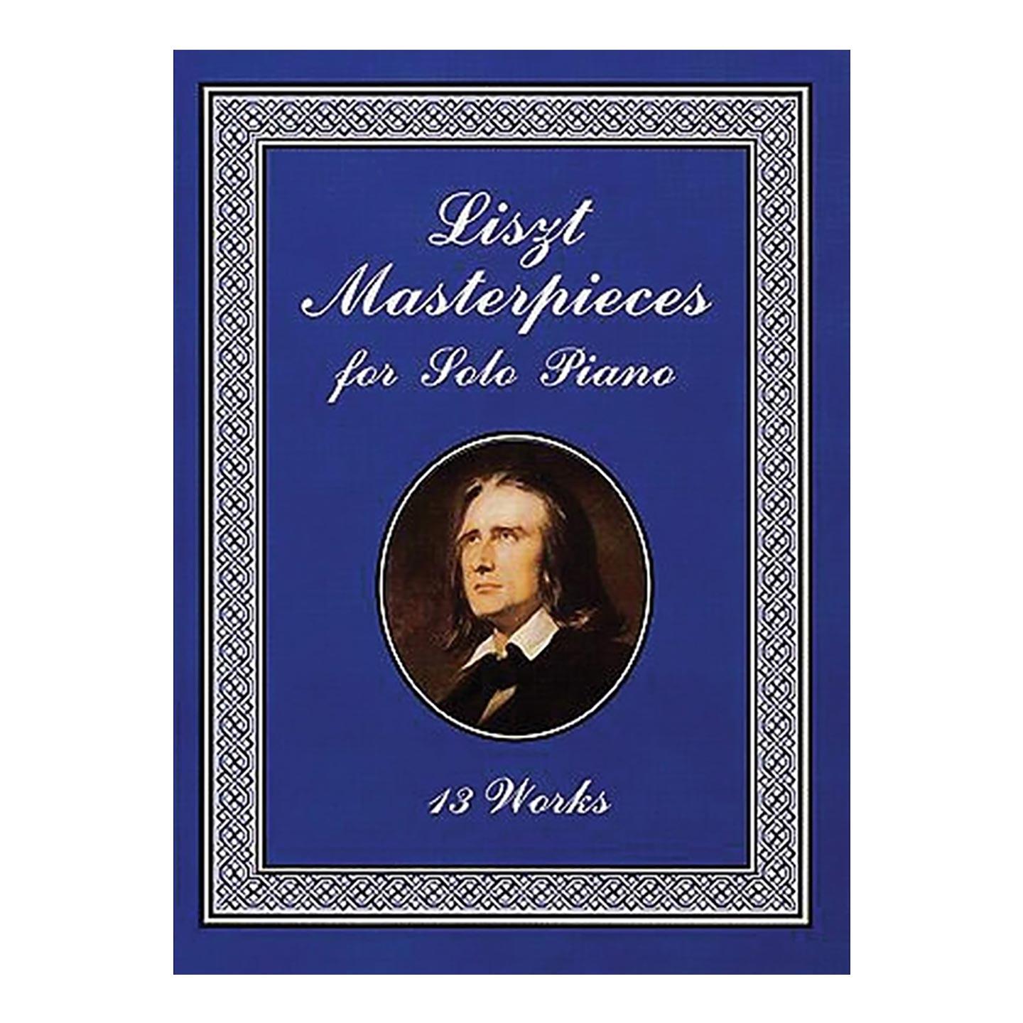 英文原版 Liszt Masterpieces for Solo Piano 弗朗茨·李斯特钢琴独奏杰作集 13部精选音乐作品 曲谱 英文版 进口英语原版书籍