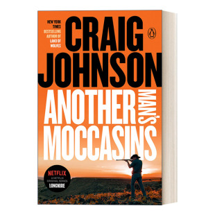 英文原版Another Man's Moccasins Walt Longmire Mystery 04西镇警魂系列04 另一个男人的鹿皮鞋 同名电影原著小说 Craig Johnson