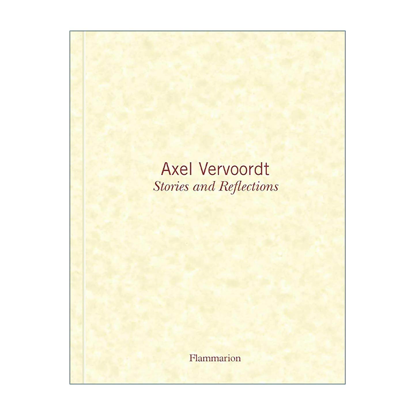 英文原版 Axel Vervoordt Stories And Reflections 阿克塞尔·弗沃特 故事与映射 精装 英文版 进口英语原版书籍