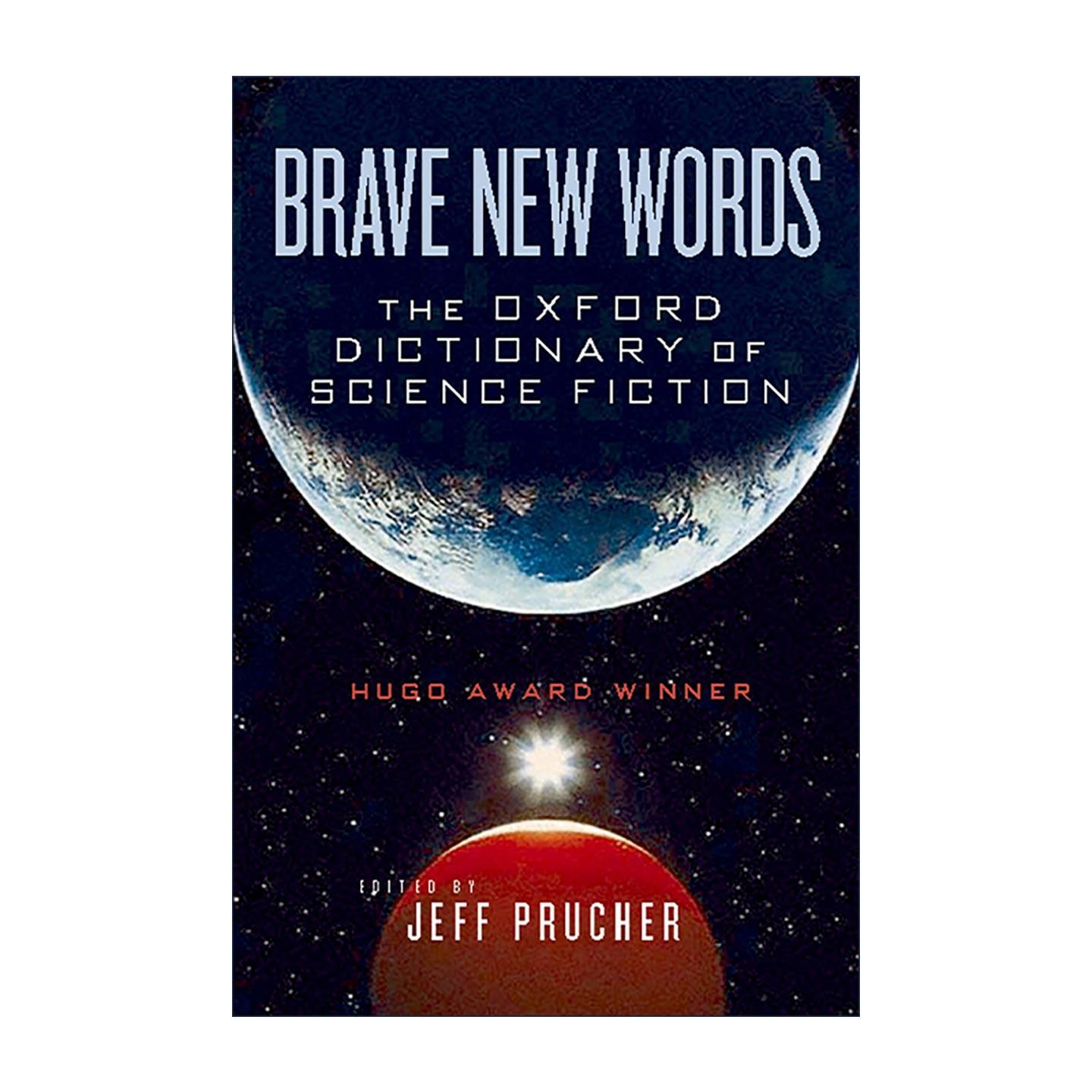 英文原版 Brave New Words 美丽新词汇 牛津科幻词典 收录科幻核心术语 英文版 进口英语原版书籍图片
