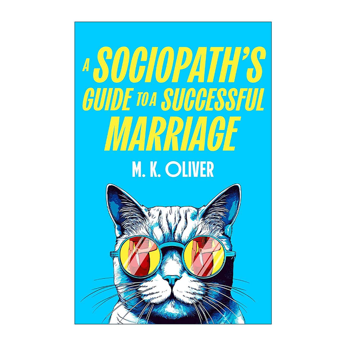 英文原版 A Sociopath’s Guide to a Successful Marriage 腹黑爱人的婚姻成功学 伦敦中产暗黑喜剧犯罪小说 进口英语原版书籍