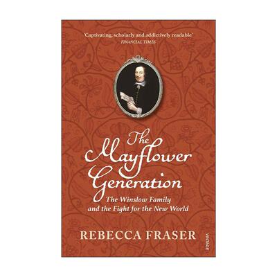 英文原版 The Mayflower Generation 五月花一代 温斯洛家族与新世界奋斗的历史 Rebecca Fraser 英文版 进口英语原版书籍