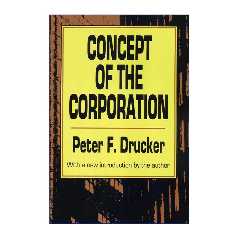 英文原版 Concept of the Corporation 公司的概念 现代管理学之父 彼得德鲁克 英文版 进口英语原版书籍