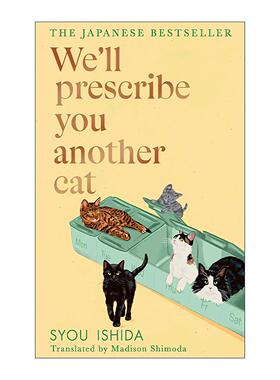 英文原版 We'll Prescribe You Another Cat 我的心理医生是只猫2 石田祥 日本畅销治愈小说 精装 英文版 进口英语原版书籍
