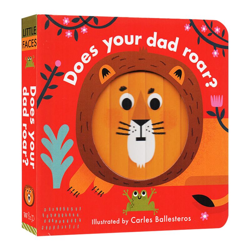 你爸爸咆哮吗 英文原版 Little Faces Does Your Dad Roar 百变脸谱系列 精装立体变景书 动物系列 英文版儿童英语启蒙绘本