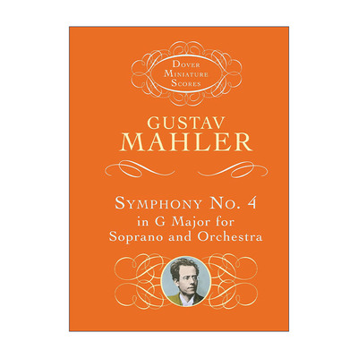 英文原版 Symphony No.4 in G Major for Soprano and Orchestra 古斯塔夫·马勒G大调第四交响曲 为女高音和管弦乐队而作