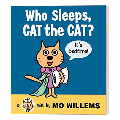 英文原版 Who Sleeps  Cat the Cat? 谁在睡觉 纸板书 别让鸽子开巴士作者Mo Willems 英文版 进口英语原版书籍
