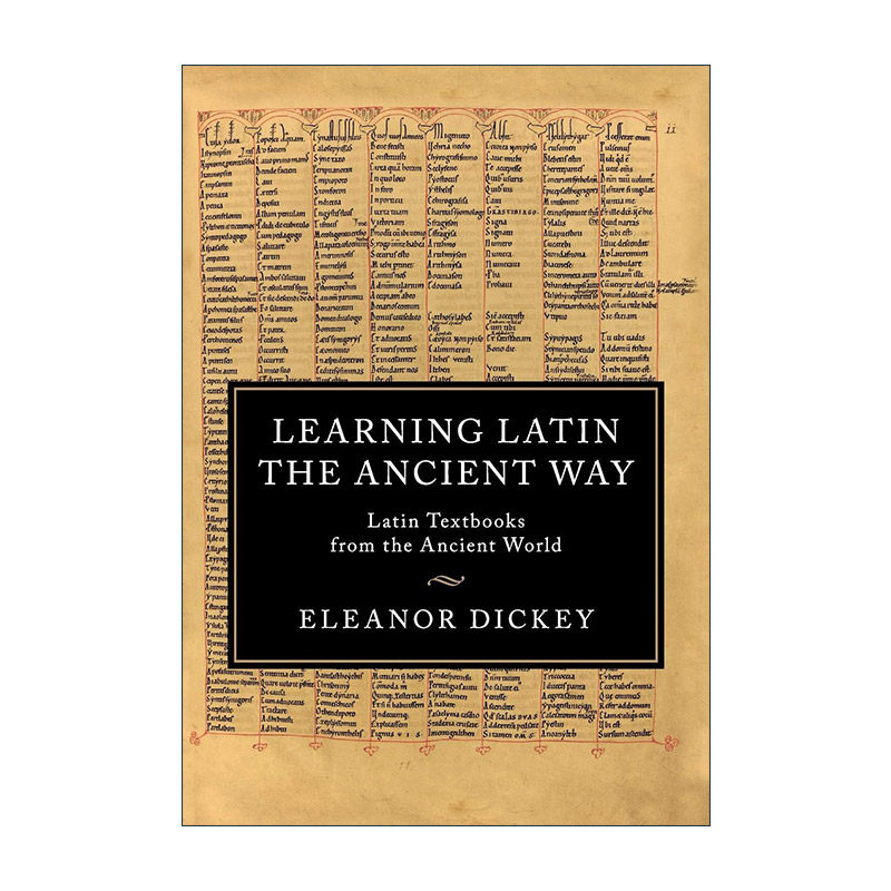 英文原版 Learning Latin the Ancient Way 和古人学拉丁语 英国雷丁大学古希腊及古罗马文学教授埃莉诺·迪基 进口英语原版书籍
