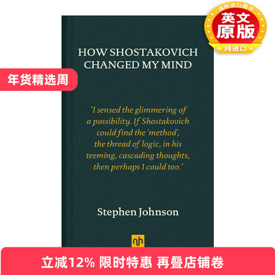 英文原版 How Shostakovich Changed My Mind 肖斯塔科维奇如何改变我的精神世界 传记 精装 英文版 进口英语原版书籍
