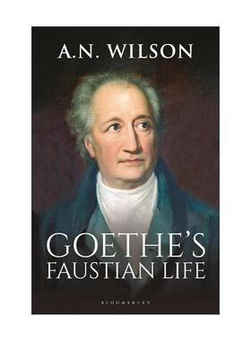 英文原版 Goethe 歌德传 浮士德人生 精装 A·N·威尔森 英文版 进口英语原版书籍