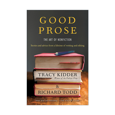 英文原版 Good Prose 非虚构的艺术 Tracy Kidder 英文版 进口英语原版书籍