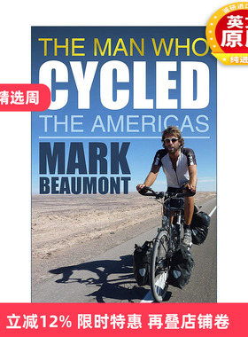 英文原版 The Man Who Cycled the Americas 骑自行车游美洲的男人 英国探险达人马克?博蒙特自传 英文版 进口英语原版书籍