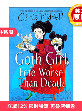 英文原版 Goth Girl and the Fete Worse Than Death 哥特女孩和比死亡更可怕的命运 儿童侦探悬疑幽默小说 进口英语原版书籍