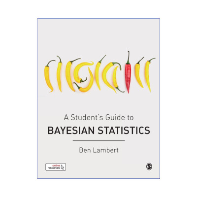 英文原版 A Student’s Guide to Bayesian Statistics 贝叶斯统计课程 学生指南 Ben Lambert 英文版 进口英语原版书籍