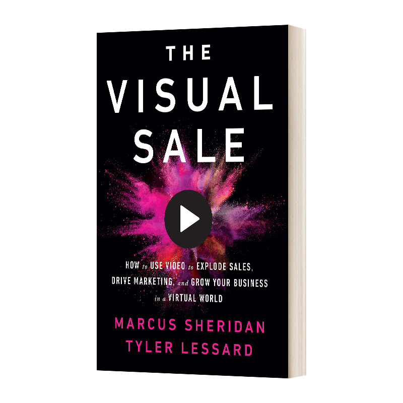 英文原版 The Visual Sale 视觉销售 如何使用视频爆炸式销售 推动营销并在虚拟世界中发展你的业务 英文版 进口英语原版书籍