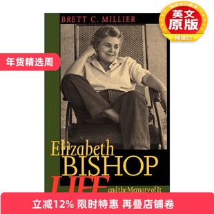 英文原版 Elizabeth Bishop 伊丽莎白·毕肖普传 Brett C. Millier 英文版 进口英语原版书籍