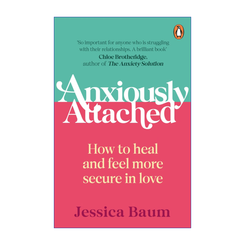 英文原版 Anxiously Attached 章鱼学会冷静 杰西卡·鲍姆 重建富有安全感的浪漫关系 英文版 进口英语原版书籍