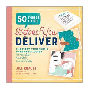 书籍 进口英语原版 产前50件事 Things 分娩前要做 Before 英文版 英文原版 You 第一次妈妈怀孕指南 Deliver