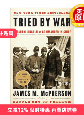 英文原版 Tried By War 战争考验 亚伯拉罕·林肯担任总司令 美国历史 普利策奖得主James M. McPherson 英文版 进口英语原版书籍