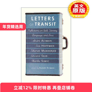 英文原版 Letters of Transit 过境信件 关于流亡 身份 语言和损失的思考 传记 Call Me by Your Name作者Andre Aciman 进口书籍