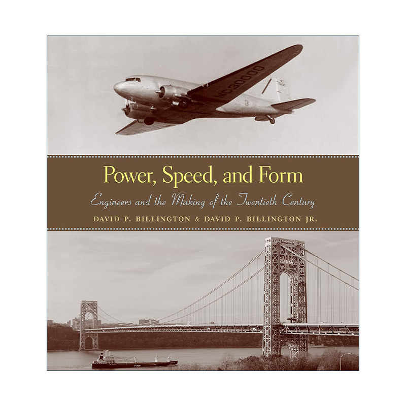 英文原版 Power  Speed  and Form 力量 速度与形式 工程师与二十世纪的形成 塔和桥作者 英文版 进口英语原版书籍