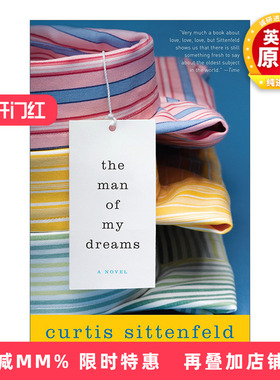英文原版 The Man of My Dreams 我的梦中男人 梦中情郎 浪漫小说 Curtis Sittenfeld 英文版 进口英语原版书籍