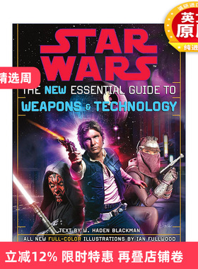 英文原版 Star Wars 星球大战 武器与技术新基本指南 修订版 W. Haden Blackman 英文版 进口英语原版书籍
