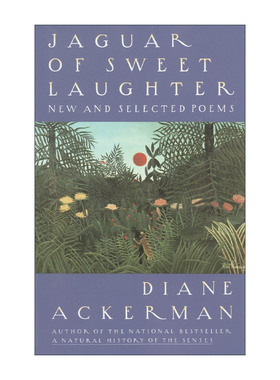 英文原版 Jaguar of Sweet Laughter 属于甜美笑声的美洲豹 诗歌集 动物园长的夫人作者Diane Ackerman戴安娜·阿克曼 英文版