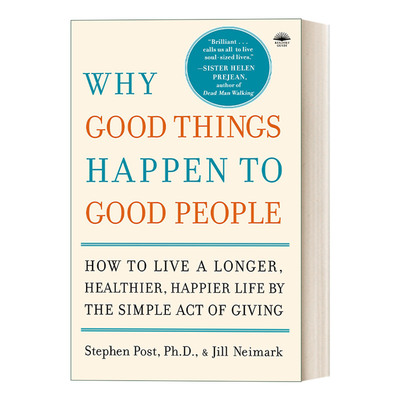 英文原版 Why Good Things Happen to Good People 好人会有好报吗 十种正能量传递的秘密 Stephen Post 英文版 进口英语原版书籍