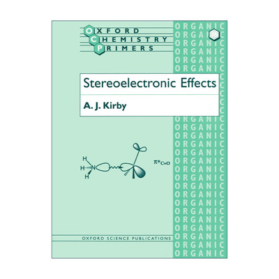 英文原版 Stereoelectronic Effects 立体电子效应 牛津化学读本系列 英文版 进口英语原版书籍