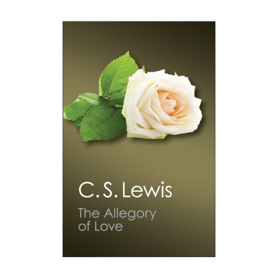 英文原版 The Allegory of Love 爱的寓言 C.S.刘易斯 剑桥Canto经典系列 英文版 进口英语原版书籍