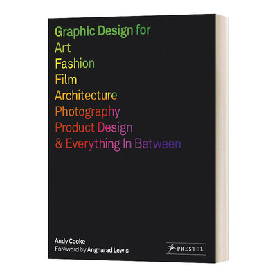 英文原版 Graphic Design for Art Fashion Film Photography Product Design 艺术时尚摄影...和一切平面设计 进口英语原版书