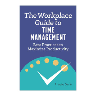 在正确 Workplace Management 英文原版 时间做正确 进口英语原版 时间效能专家菲比·加文 Guide 书籍 Time 事 职场效率手册