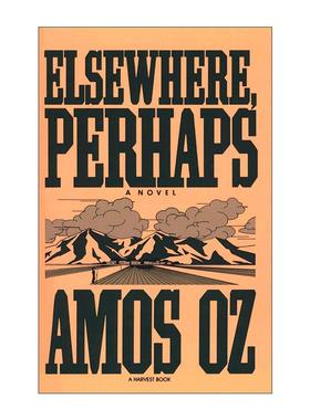 英文原版 Elsewhere  Perhaps 或许在别处 阿摩司·奥兹 何去何从 英文版 进口英语原版书籍