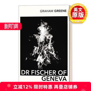 格雷厄姆·格林 日内瓦 英文原版 Vintage经典 进口英语原版 英文版 Fischer 书籍 Geneva 系列 菲舍尔医生