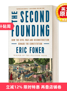 英文原版 The Second Founding 第二次建国 内战与重建如何重铸了美国宪法 英文版 进口英语原版书籍
