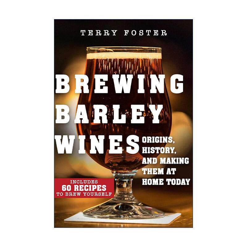 英文原版 Brewing Barley Wines 大麦酒酿造 英文版 进口英语原版书籍
