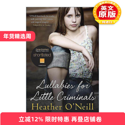 英文原版 Lullabies for Little Criminals 小坏蛋的摇篮曲 当代小说 Heather O'Neill 英文版 进口英语原版书籍