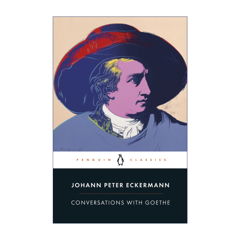 英文原版 Conversations with Goethe 歌德谈话录 约翰·彼得·埃克曼 企鹅黑经典 英文版 进口英语原版书籍