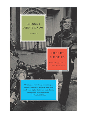 英文原版 Things I Didn't Know 我不知道的那些事情 一部回忆录 Robert Hughes 英文版 进口英语原版书籍