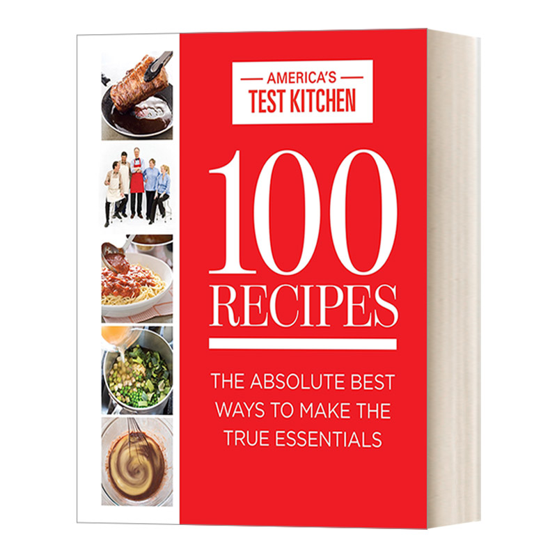 英文原版 100 Recipes The Absolute Best Ways To Make The True Essentials 100个制作真正必需食品的绝佳食谱 英文版进口英语书