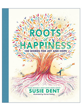 英文原版 Roots of Happiness 幸福的根茎 100个有关喜悦与希望的英文词 精装彩色绘本 英文版 进口英语原版书籍