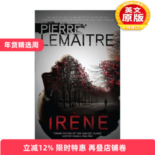 英文原版 Irène 凶手的手稿 推理悬疑犯罪小说 匕首奖和龚古尔文学奖得主皮耶尔?勒迈特Pierre Lemaitre 英文版进口英语原版书籍
