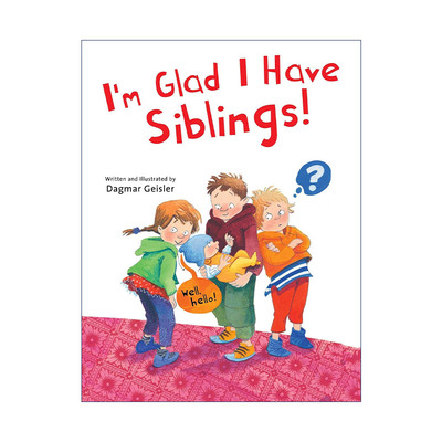 英文原版 I'm Glad I Have Siblings 很高兴我不是独生孩 精装绘本 英文版 进口英语原版书籍
