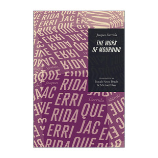 英文原版 The Work of Mourning 悼词集 哲学 Jacques Derrida雅克·德里达 英文版 进口英语原版书籍