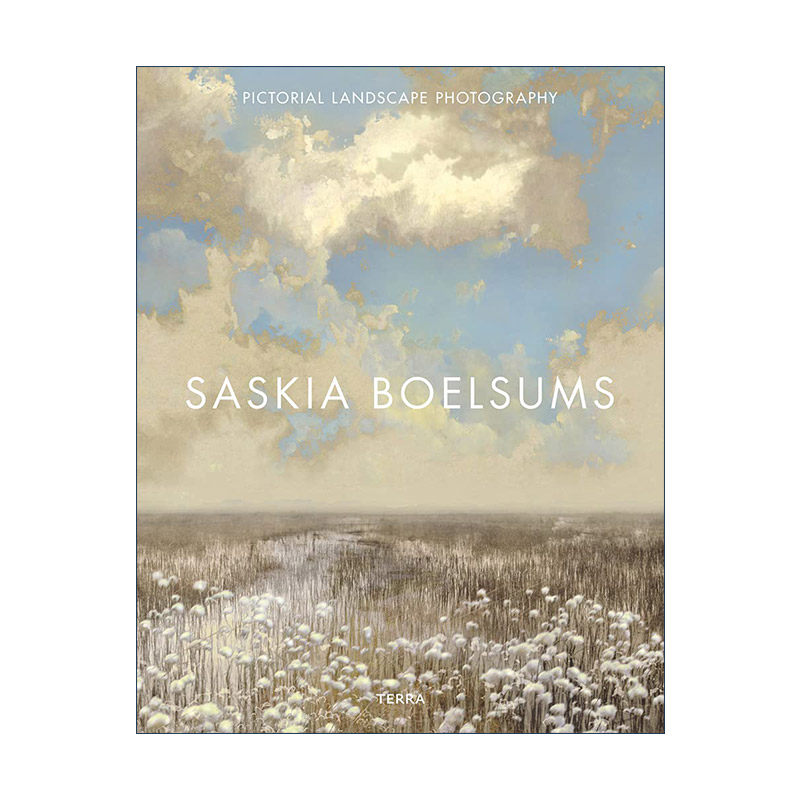 英文原版 Pictorial Landscape Photography 荷兰摄影师Saskia Boelsums作品集 画意风景摄影 精装 英文版 进口英语原版书籍
