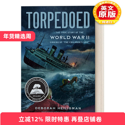 英文原版 Torpedoed 鱼雷  第二次世界大战“儿童之船”沉没的真实故事 英文版 进口英语原版书籍