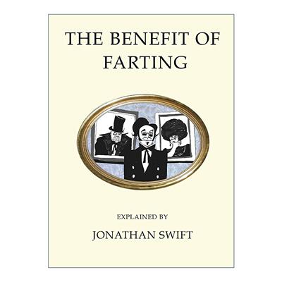 英文原版 Benefit of Farting Explained 放屁的好处 乔纳森·斯威夫特 Alma经典文学 英文版 进口英语原版书籍