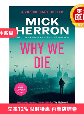 英文原版 Why We Die 我们为何死亡 惊悚悬疑推理小说 佐伊博姆惊悚系列3 Zoe Boehm Thrillers 流人系列作者米克·赫伦 英文版